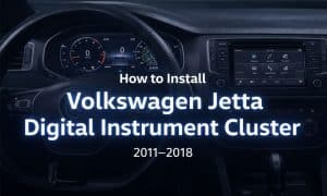 Cách lắp đặt cụm đồng hồ kỹ thuật số trên xe Volkswagen Jetta
