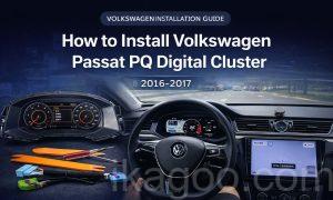 Cách lắp đặt cụm đồng hồ kỹ thuật số PQ cho Volkswagen Passat